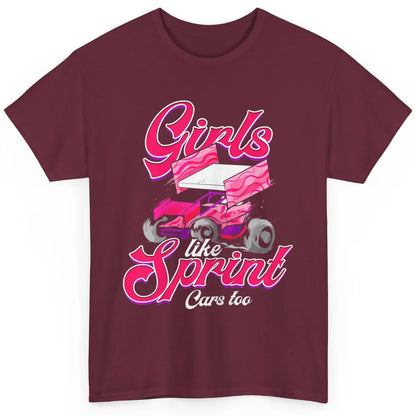 Racing Dirt Track Girls Like Sprint Car Too Race Truck Retro Classic Unisex T-Shirt