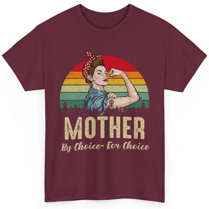Mother By Choice For Choice Women's Power Feminist Rights Classic Unisex T-Shirt