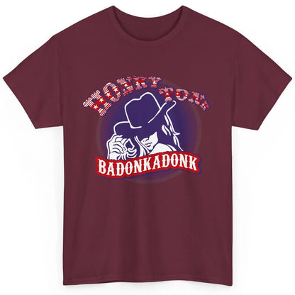 Retro Cowgirl Honky Tonk Badonkadonk Western Country Classic Unisex T-Shirt