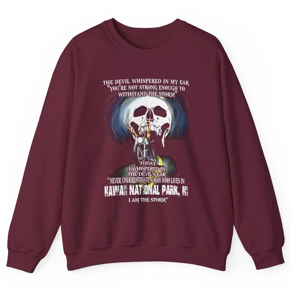 Never Underestimate Hawaii National Park Man Devil Ear Skull Unisex Crewneck Sweatshirt