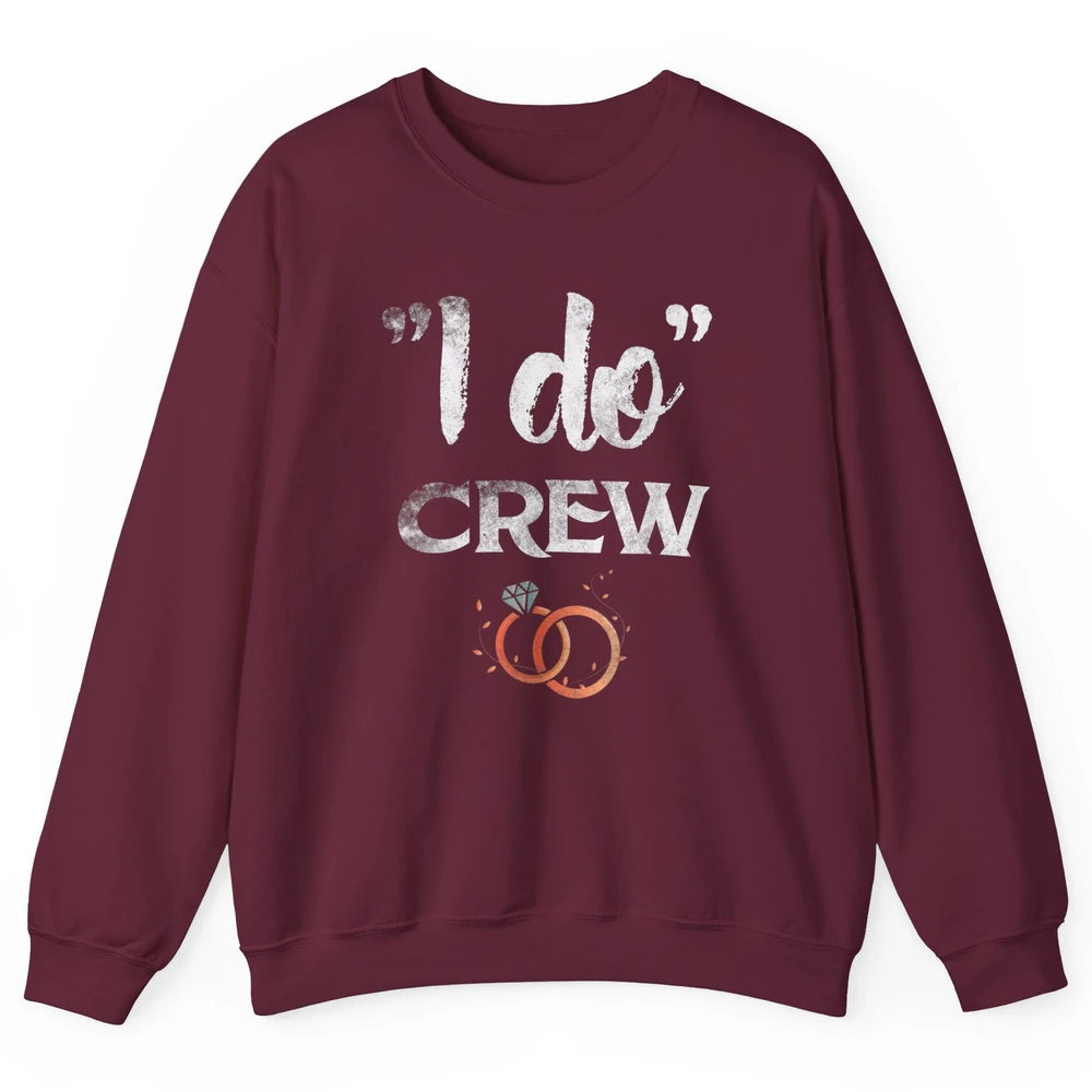 Retro I Do Crew Bride Groom Bachelorette Wedding Married Unisex Crewneck Sweatshirt