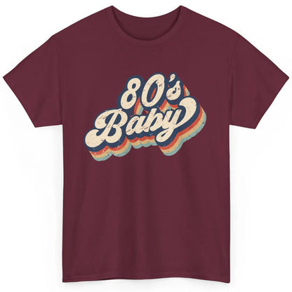 Retro 80s Baby Made In 1980s Born Vintage Birthday Day Gift Classic Unisex T-Shirt