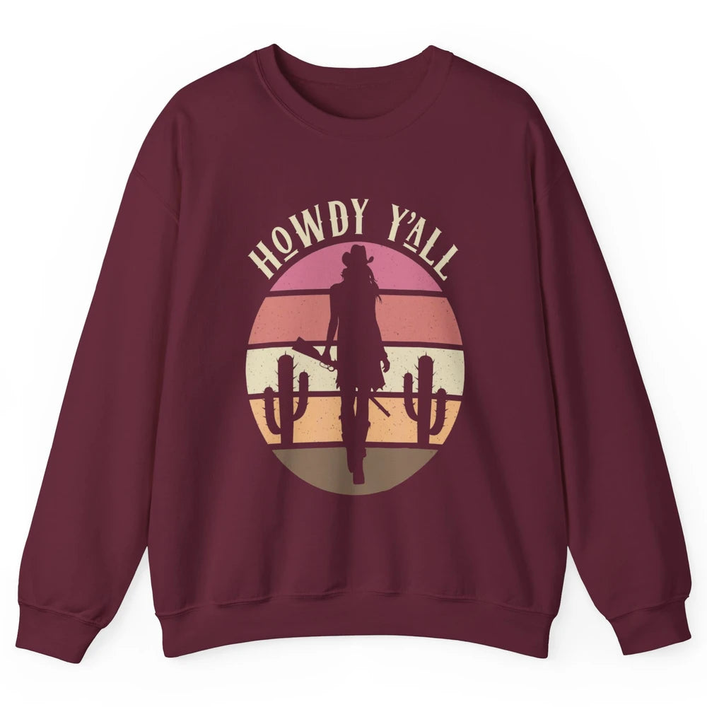 Retro Cowgirl Howdy Y'all Cactus Rodeo Cowboy Western Texas Unisex Crewneck Sweatshirt