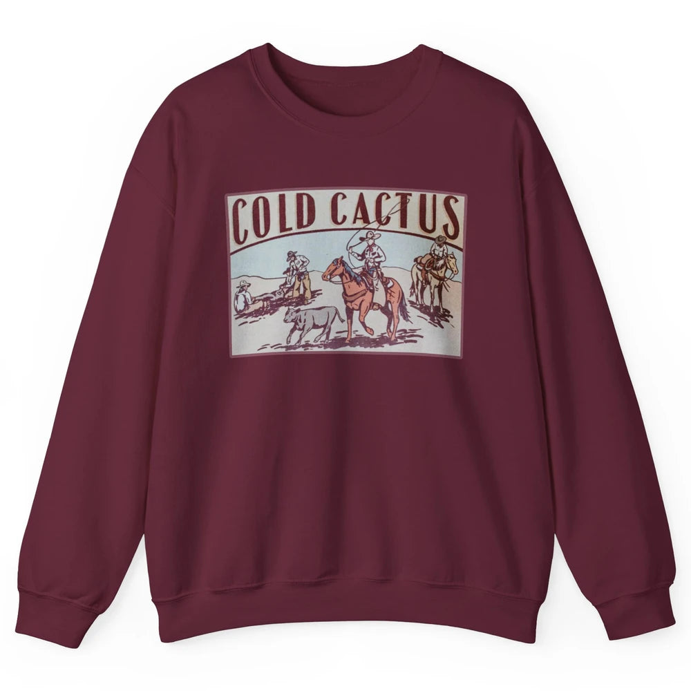 Retro Cowboy Horseback Rider Cold Cactus Western Country Unisex Crewneck Sweatshirt