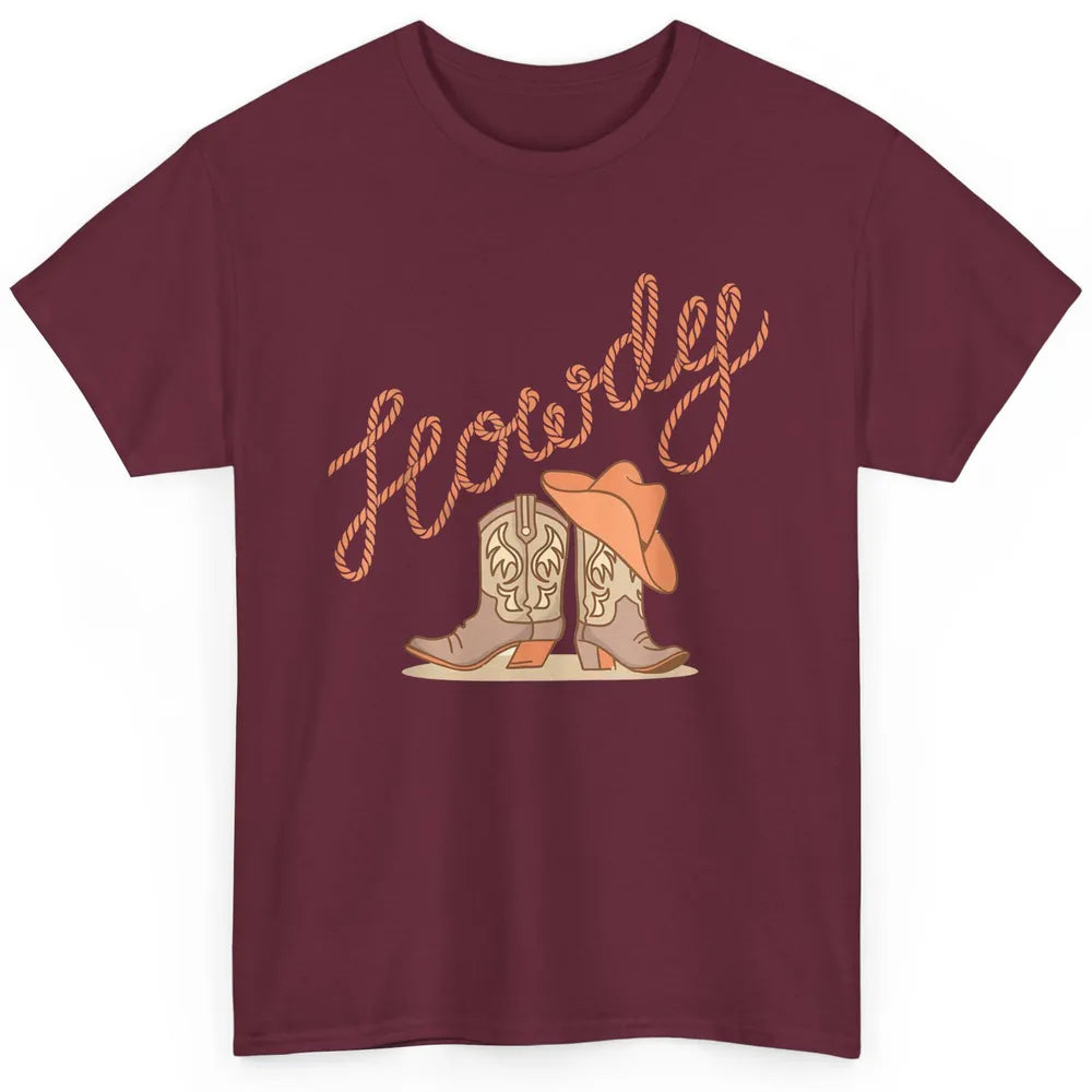 Retro Howdy Cowboy Hat Boots Western Country Cowgirl Music Classic Unisex T-Shirt