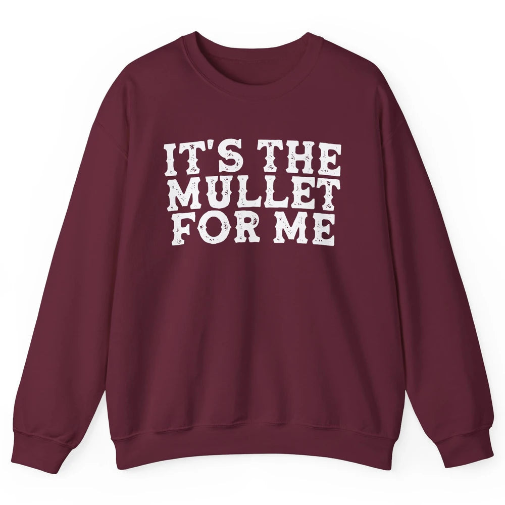 Retro Its The Mullet For Me Turquoise Western Country Cowboy Unisex Crewneck Sweatshirt