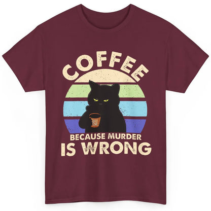 Retro Black Cat Coffee Because Murder Is Wrong Coffee Lovers Classic Unisex T-Shirt