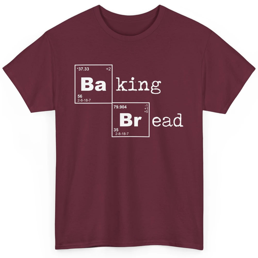 Retro Baking Bread Funny Baking Lovers Gift Bread Bakers Classic Unisex T-Shirt