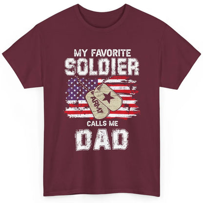 My Favorite Soldier Calls Me Dad US Army Military US Flag Classic Unisex T-Shirt