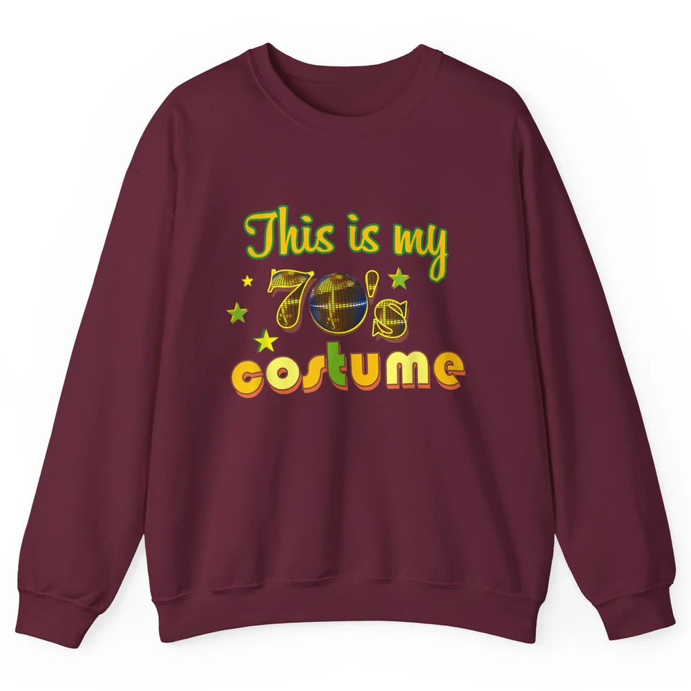 Retro 70s This My 70s Costume Disco Birthday Party Halloween Unisex Crewneck Sweatshirt