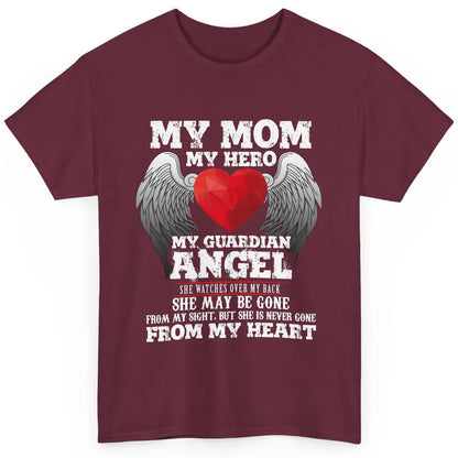 My Mom My Hero My Guardian Angel Mothers Day Mother I Heaven Classic Unisex T-Shirt