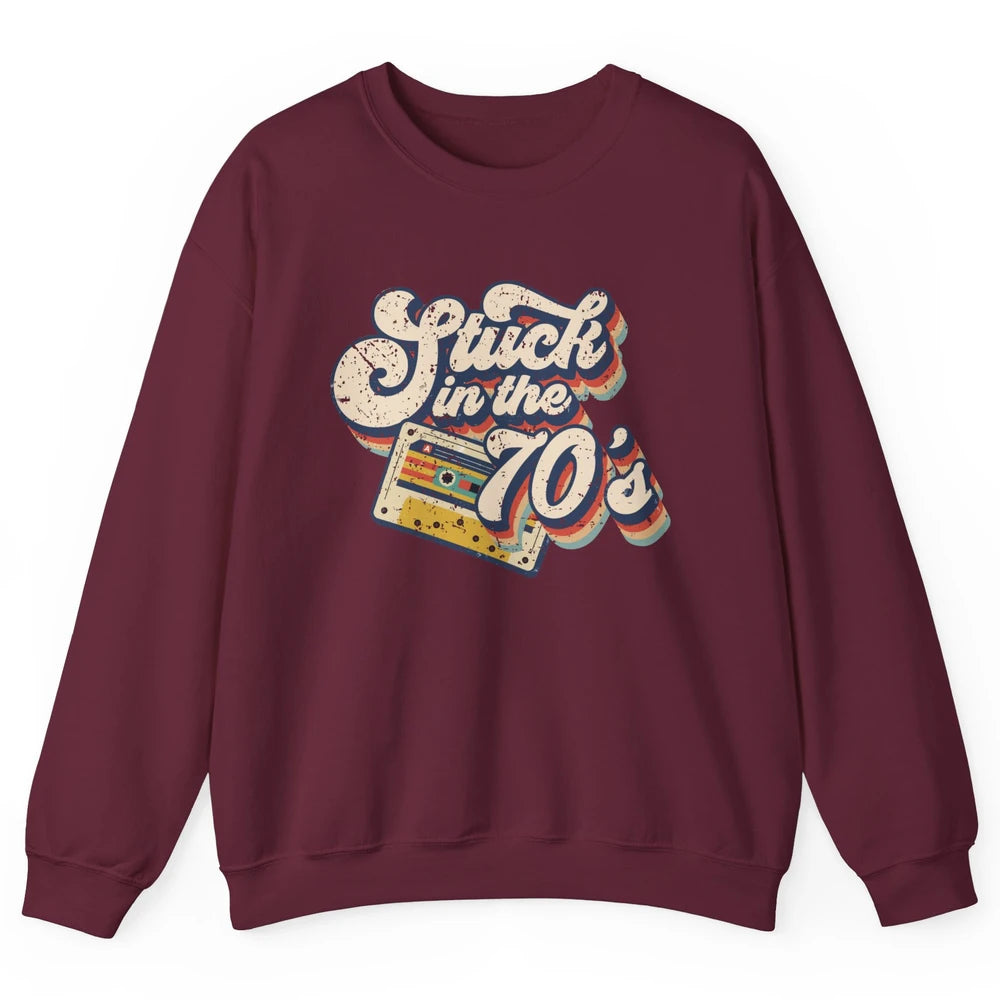 Retro Cassette Stuck In The 70s 1970s Born Birthday Day Gift Unisex Crewneck Sweatshirt