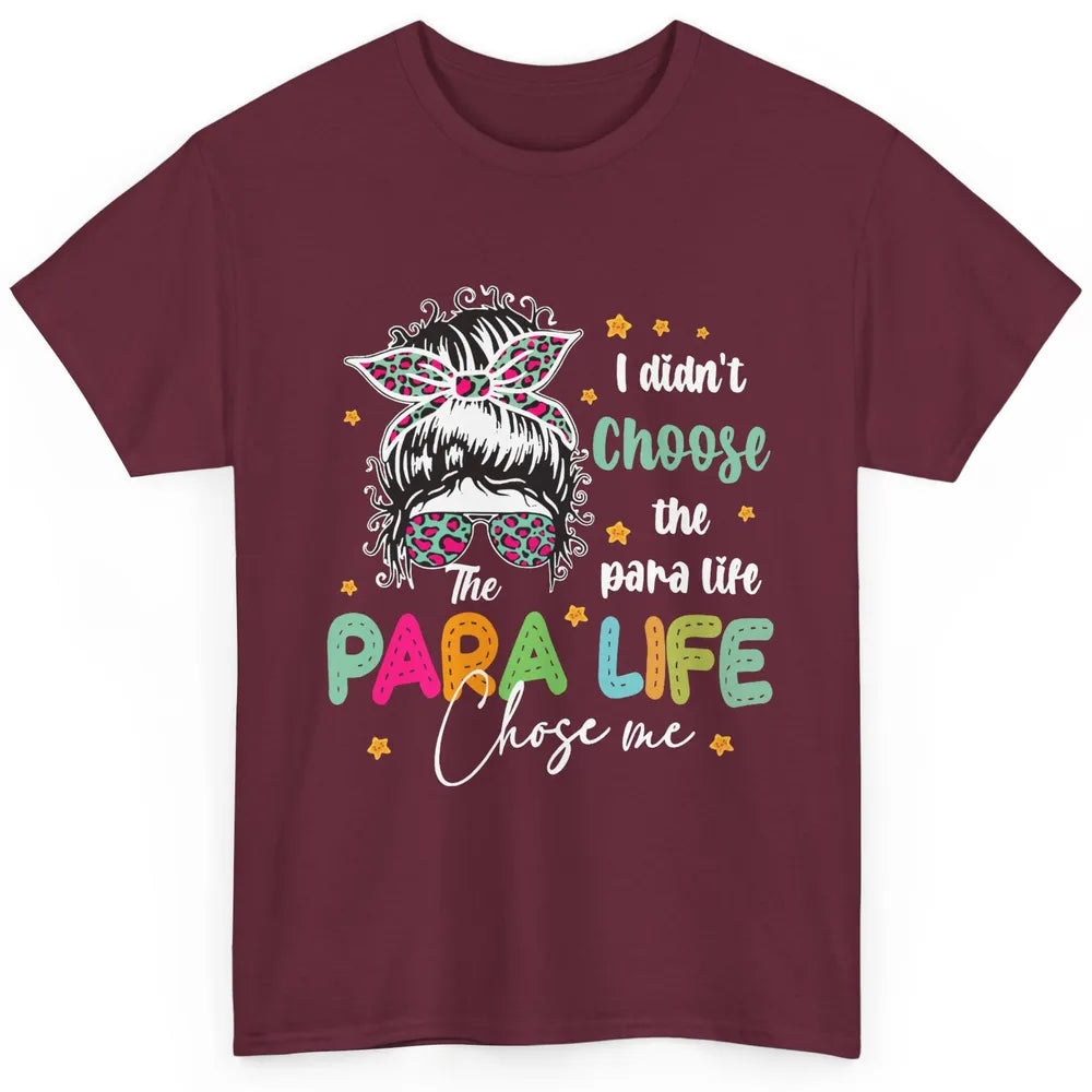 Para Squad I Didn't Choose The Para Life Para Life Choose Me Classic Unisex T-Shirt