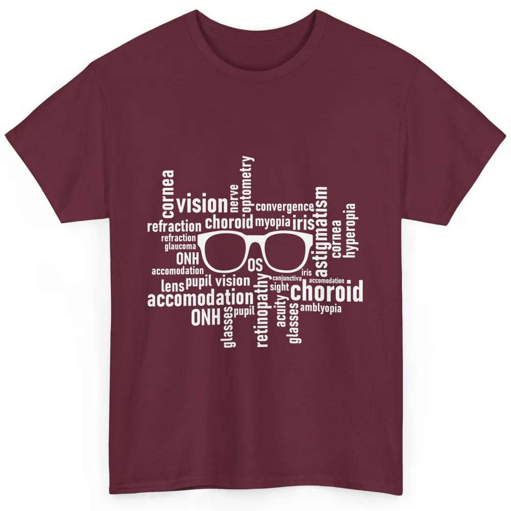 Optometry Eyeglasses Optometrist Optician Life Ophthalmology Classic Unisex T-Shirt