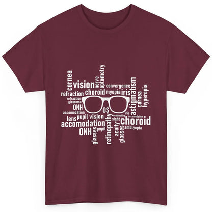 Optometry Eyeglasses Optometrist Optician Life Ophthalmology Classic Unisex T-Shirt