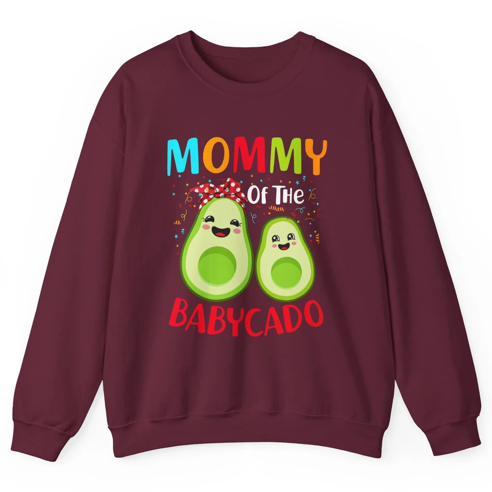 Mommy Of The Babycado Avocado Lovers Funny Mothers Day Gift Unisex Crewneck Sweatshirt