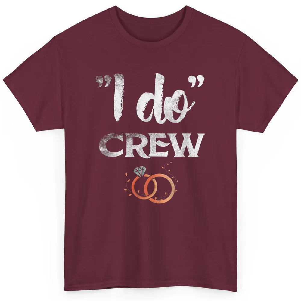 Retro I Do Crew Bride Groom Bachelorette Wedding Married Classic Unisex T-Shirt