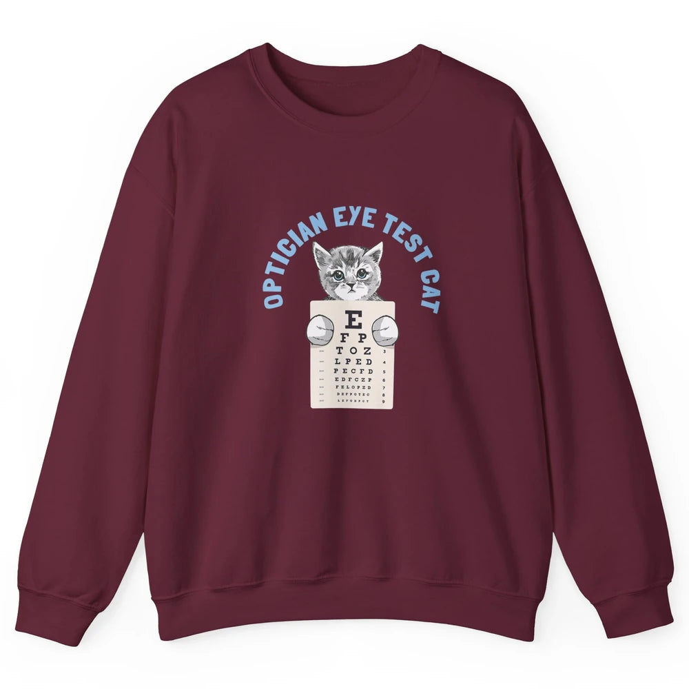 Optician Eye Test Cat Optometrist Ophthalmology Kitten Tools Unisex Crewneck Sweatshirt