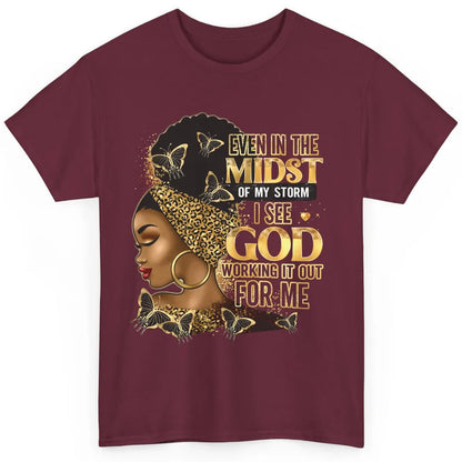 Black Girl Even In The Midst Of Storm I See God Religious Classic Unisex T-Shirt