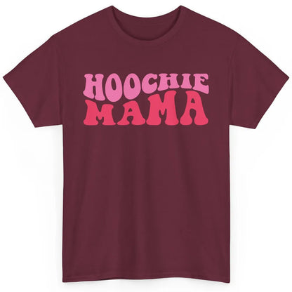Nothing But A Hoochie Mama Funny Western Mama Mothers Day Classic Unisex T-Shirt