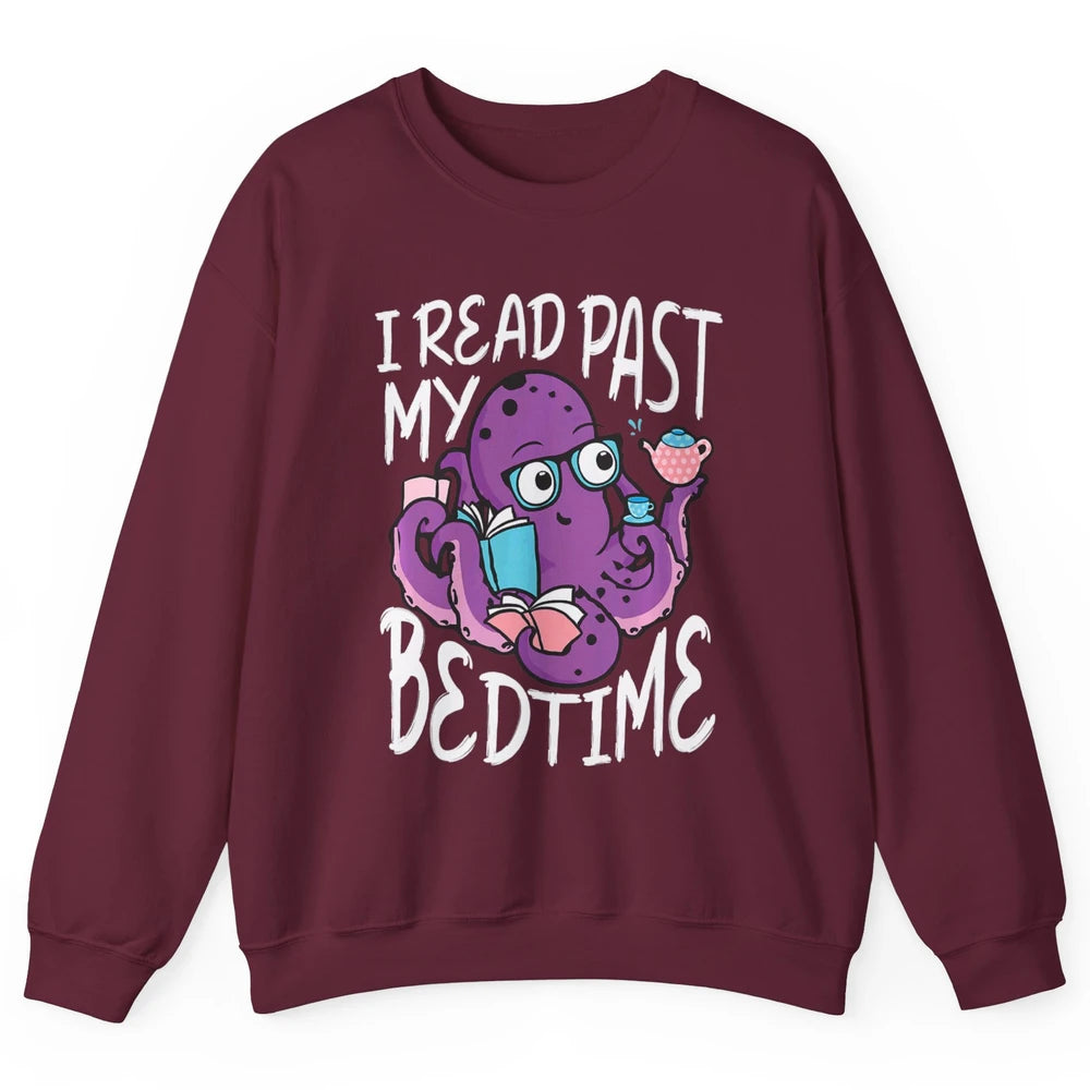 Octopus Books Read Past My Bedtime Kraken Sea Animal Marine Unisex Crewneck Sweatshirt