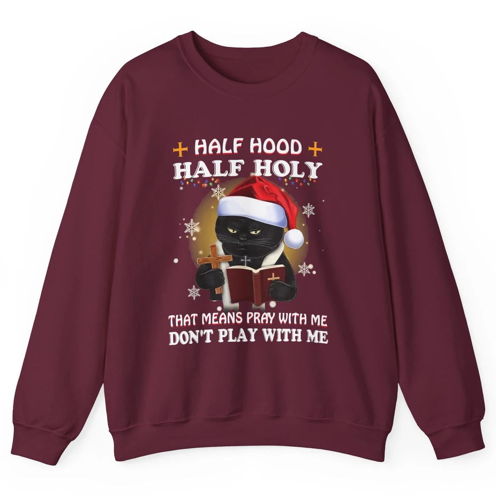 Black Cat Santa Half Hood Half Holly Christmas Bible Verse Unisex Crewneck Sweatshirt