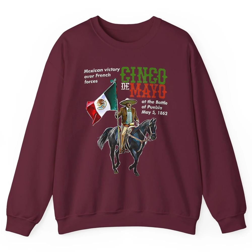 Battle Puebla May 5 1862 Cinco De Mayo Party Fiesta Mexican Unisex Crewneck Sweatshirt