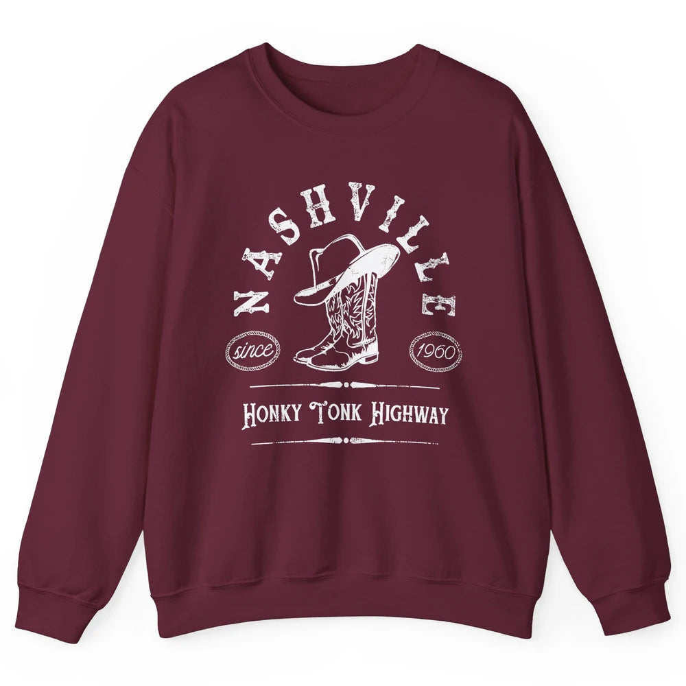 Retro Cowboy Boots Hat Nashville Honky Tonk Highway Western Unisex Crewneck Sweatshirt