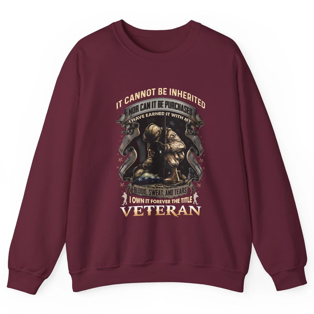 Proud American Veteran It Can't Be Heritated US Soldier Gift Unisex Crewneck Sweatshirt