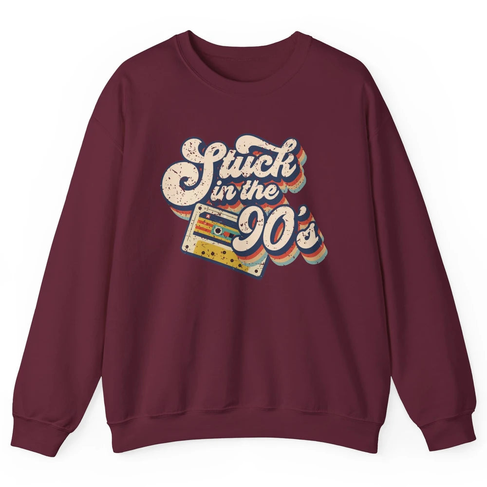 Retro Cassette Stuck In The 90s 1990s Born Birthday Day Gift Unisex Crewneck Sweatshirt