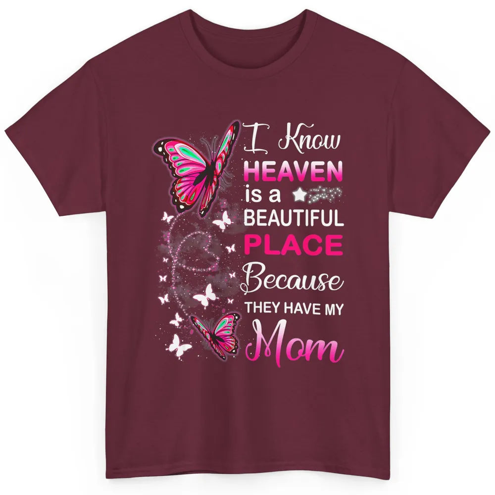 My Mom In Heaven Angel Wings Mother Memories Butterflies Classic Unisex T-Shirt