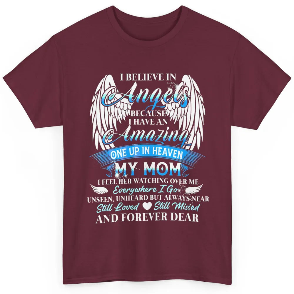 My Mom In Heaven Angel Wings Mother Memories Forever Love Classic Unisex T-Shirt