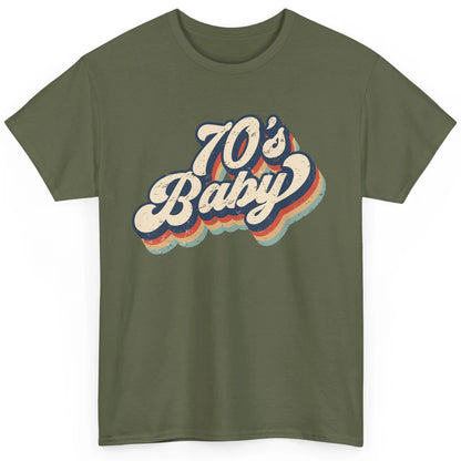 Retro 70s Baby In The 70s 1970s Born Vintage Birthday Day Classic Unisex T-Shirt