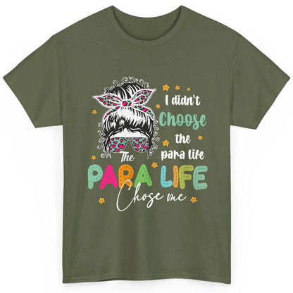 Para Squad I Didn't Choose The Para Life Para Life Choose Me Classic Unisex T-Shirt
