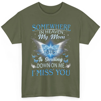 My Mom In Heaven Angel Wings Mother Memories Forever Love Classic Unisex T-Shirt
