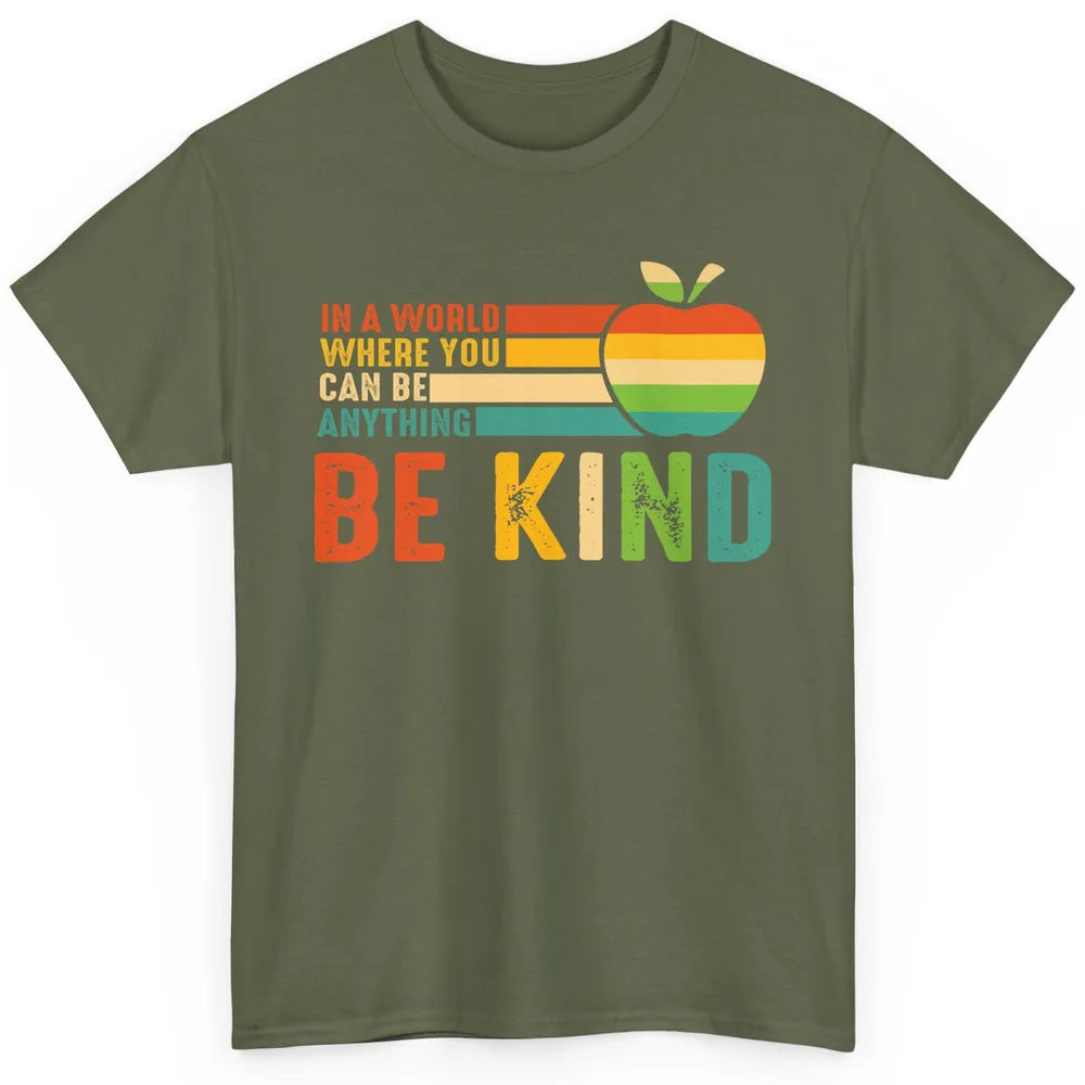 Retro Apple Teacher In A World You Can Be Anything Be Kind Classic Unisex T-Shirt