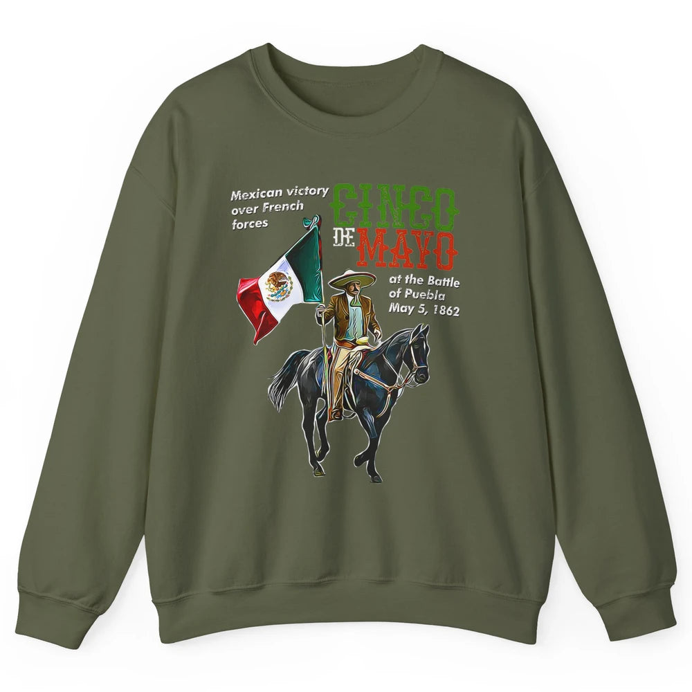 Battle Puebla May 5 1862 Cinco De Mayo Party Fiesta Mexican Unisex Crewneck Sweatshirt