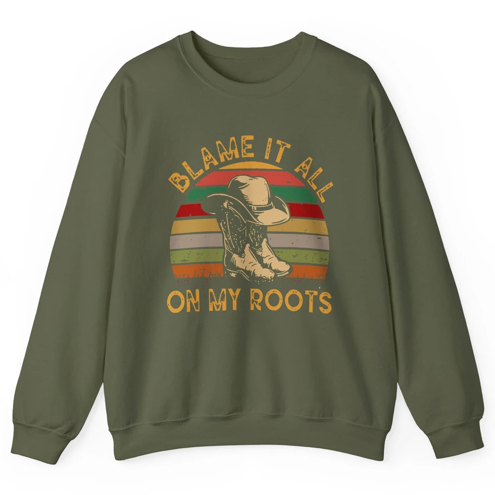Retro Cowboy Boots Hat Blame It On My Roots Western Cowgirls Unisex Crewneck Sweatshirt