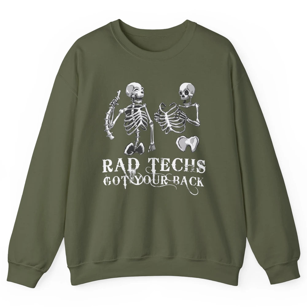 Rad Techs Got Your Back Skeleton Xray Radiology Technician Unisex Crewneck Sweatshirt