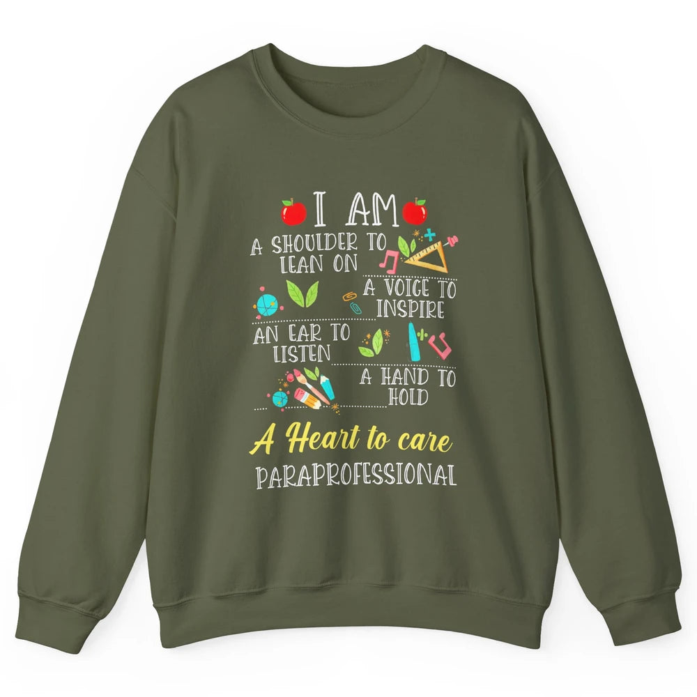 Paraprofessional Shoulder To Lean On Heart To Care Para Life Unisex Crewneck Sweatshirt