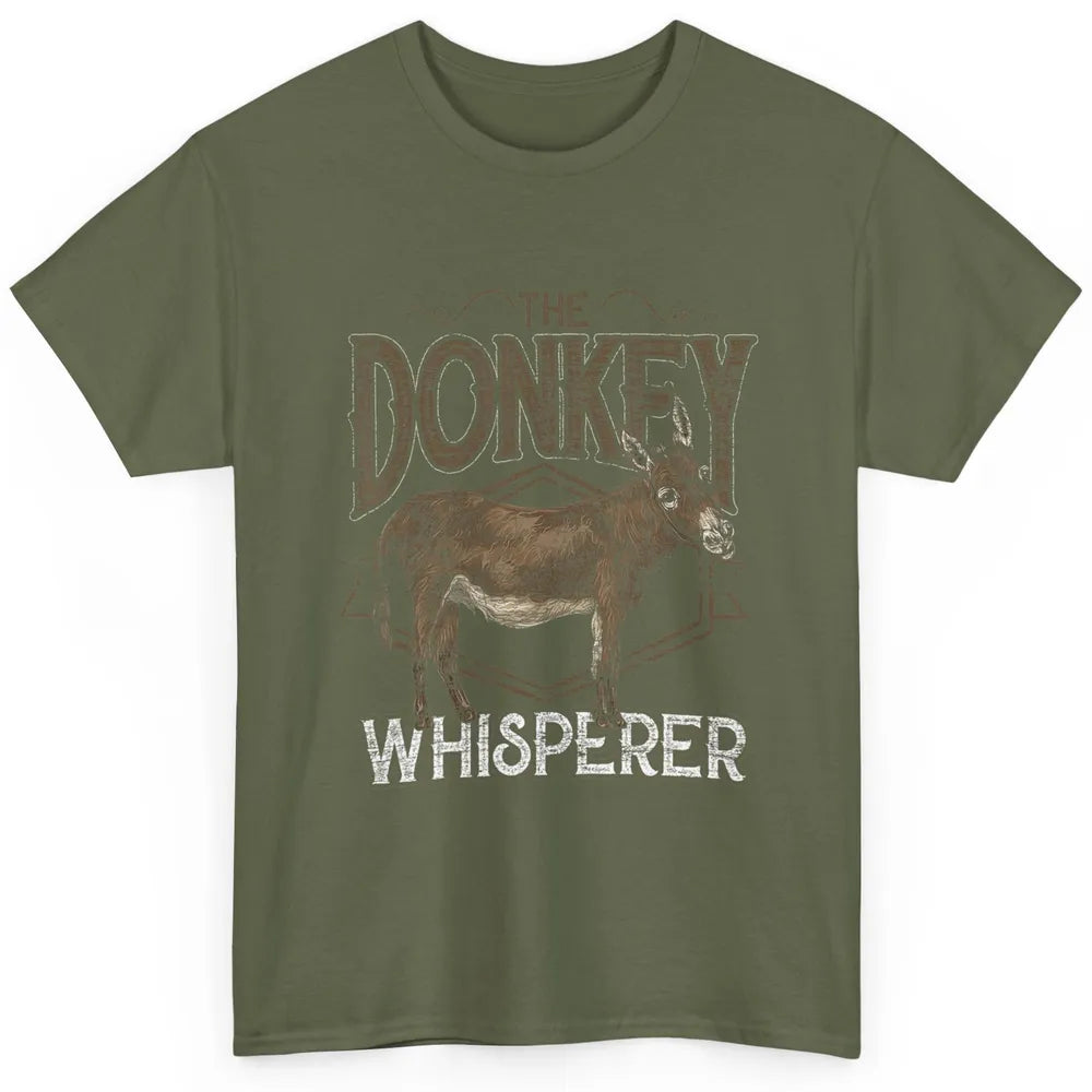 Retro Donkey Whisperer Farming Life Farm Animal Funny Donkey Classic Unisex T-Shirt