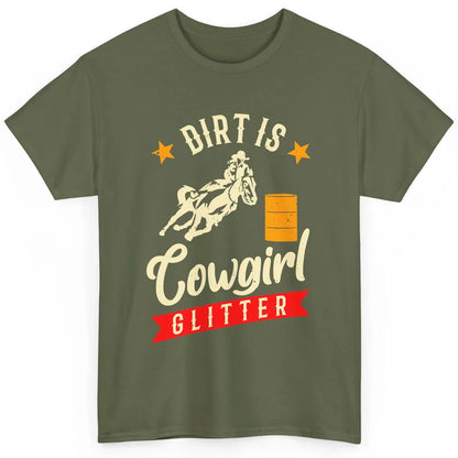 Retro Dirt Is Cowgirl's Glittering Western Country Cowboy Classic Unisex T-Shirt