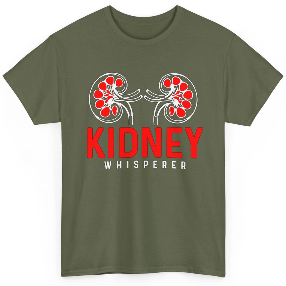 Nephrologist Dialysis Tech Nurse Kidney Whisperer Nursing Classic Unisex T-Shirt
