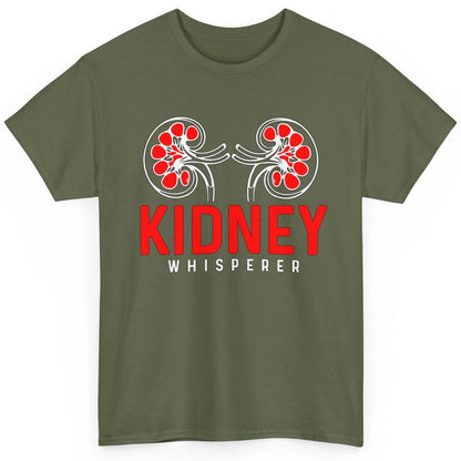 Nephrologist Dialysis Tech Nurse Kidney Whisperer Nursing Classic Unisex T-Shirt