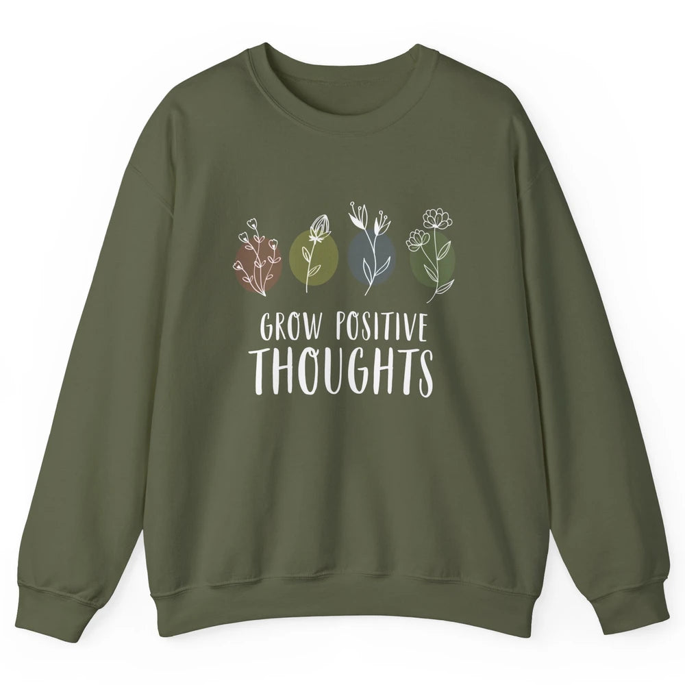 Retro Grow Positive Thoughts Vintage Wildflowers Happy Mind Unisex Crewneck Sweatshirt