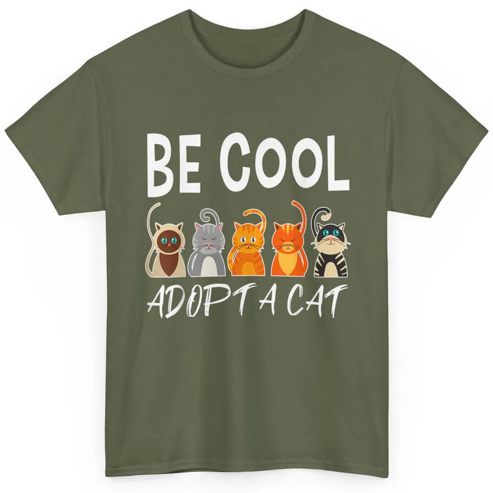 Retro Be Cool Adopt A Cat Funny Foster Cat Adoption Rescue Classic Unisex T-Shirt