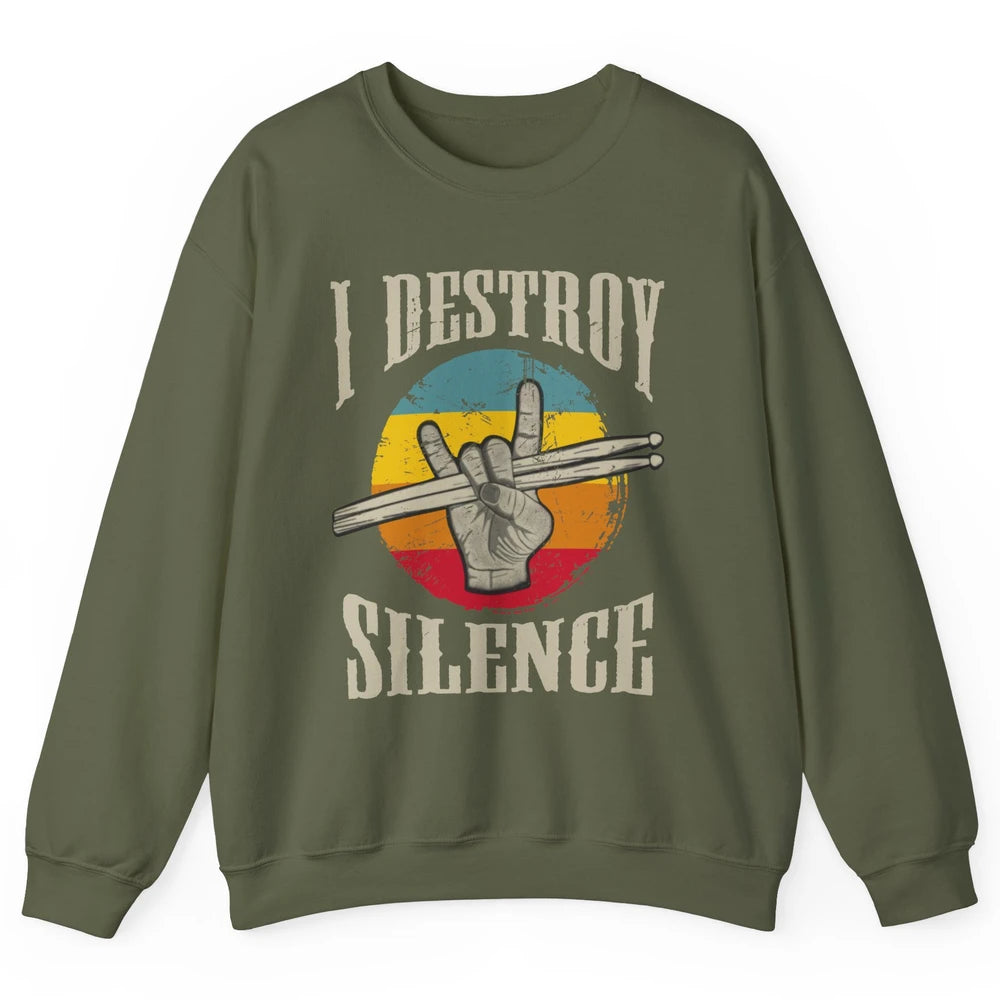 Retro Drummer I Destroy Silence Drumsticks Drumming Lovers Unisex Crewneck Sweatshirt