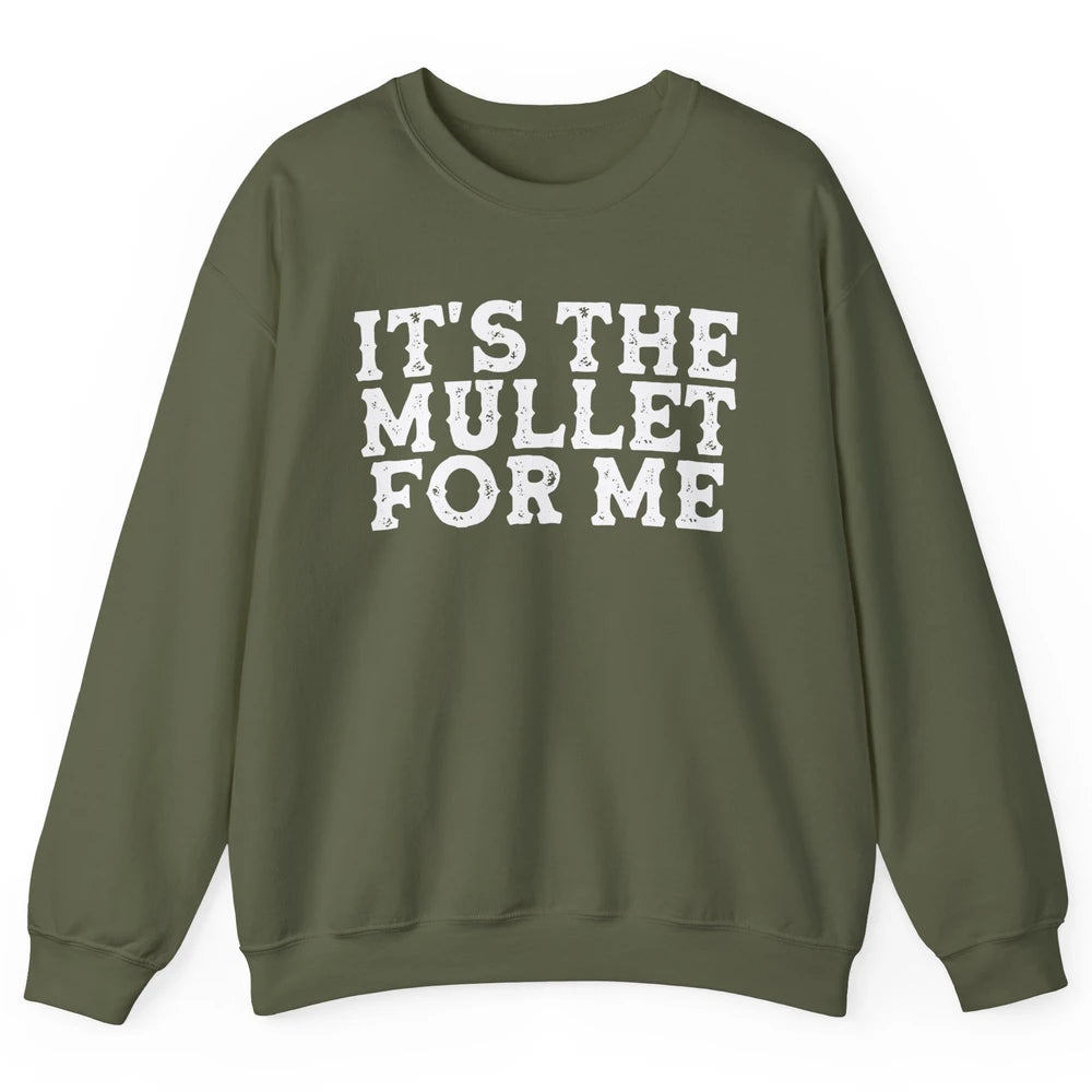 Retro Its The Mullet For Me Turquoise Western Country Cowboy Unisex Crewneck Sweatshirt