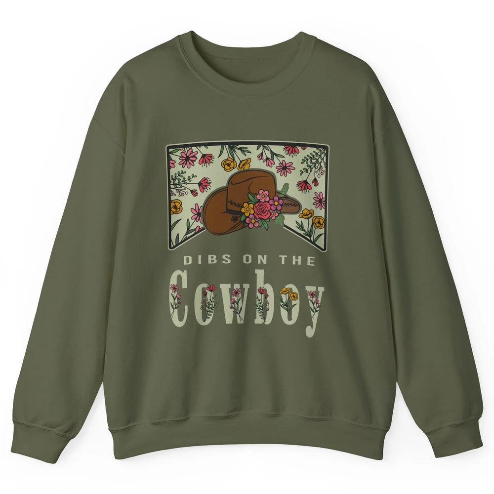 Retro Cowboy Dibs On The Cowboy Western Country Cowgirl Gift Unisex Crewneck Sweatshirt