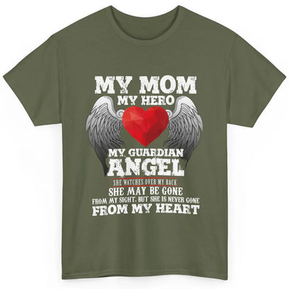 My Mom My Hero My Guardian Angel Mothers Day Mother I Heaven Classic Unisex T-Shirt